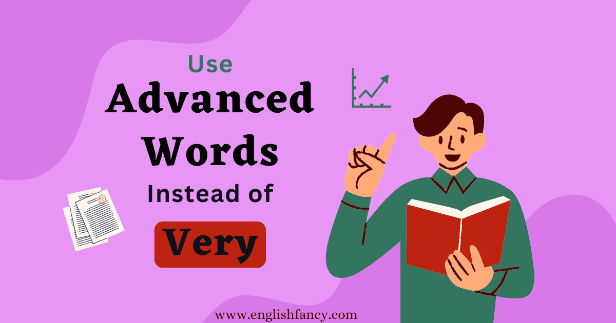 Advanced English Words Instead of Very